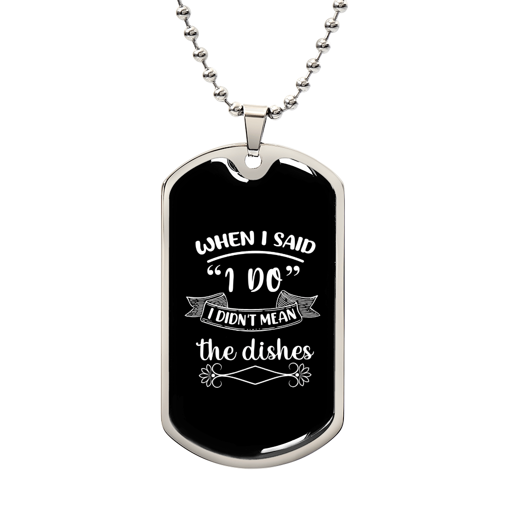 When i said i do - Luxury Graphic Dog Tag Necklace - Beauty Belliss